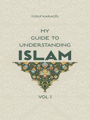 cover image of My Guide to Understanding Islam, Volume 1